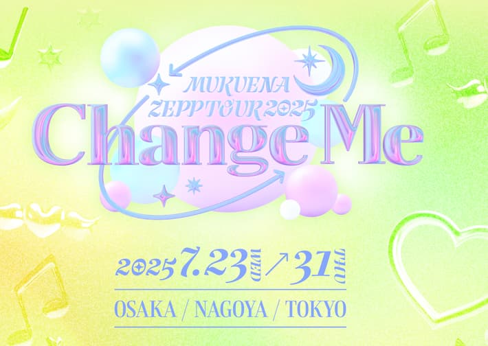 Zeppツアー「MUKUENA ZEPP TOUR 2025 &#8211; Change Me -」開催決定！